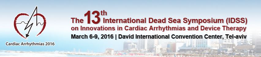 International Dead Sea Symposium (IDSS) on Innovations in Cardiac Arrhythmias and Device Therapy